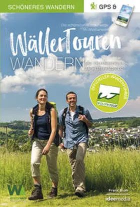 Blum / Schöllkopf |  WällerTouren - Der offizielle Wanderführer. Schöneres Wandern Pocket | Buch |  Sack Fachmedien