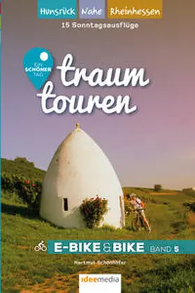 Schönhöfer / Schöllkopf |  Traumtouren E-Bike & Bike Band 5 | Buch |  Sack Fachmedien