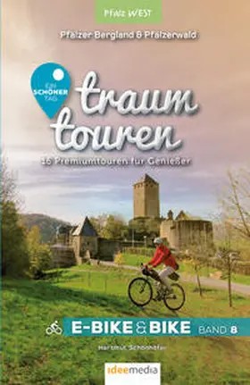 Schönhöfer / Schöllkopf |  Traumtouren E-Bike und Bike Band 8 - Pfalz West | Buch |  Sack Fachmedien