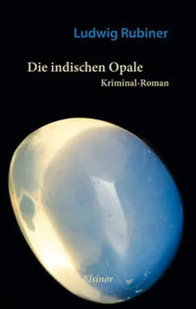 Rubiner |  Die indischen Opale | Buch |  Sack Fachmedien