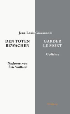 Giovannoni | Den Toten bewachen - Garder le Mort | Buch | sack.de
