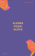 Mandler |  Kleiner Vogel Glück | Buch |  Sack Fachmedien