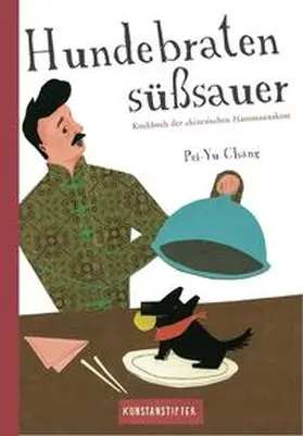 Chang |  Hundebraten süßsauer | Buch |  Sack Fachmedien