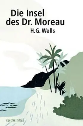 Wells | Die Insel des Dr. Moreau | Buch | 978-3-942795-54-8 | www.sack.de