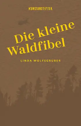 Wolfsgruber |  Die kleine Waldfibel | Buch |  Sack Fachmedien