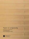 Brandenburgisches Landesmuseum für moderne Kunst / Kremeier |  Papier ist (un)geduldig | Buch |  Sack Fachmedien