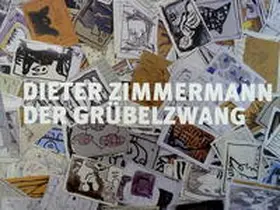 Hüneke / Sperling |  Dieter Zimmermann. Der Grübelzwang | Buch |  Sack Fachmedien