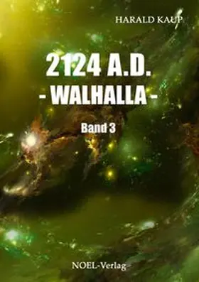 Kaup |  2124 A.D. - Walhalla - | Buch |  Sack Fachmedien