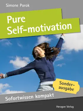 Porok |  Sofortwissen kompakt: Pure Self-motivation (English) | eBook | Sack Fachmedien