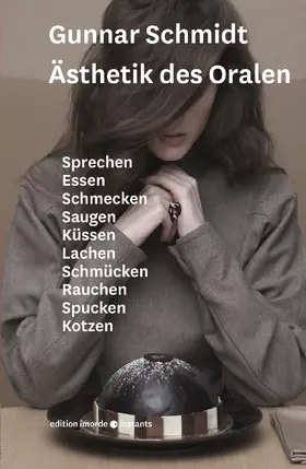 Schmidt |  Ästhetik des Oralen | Buch |  Sack Fachmedien