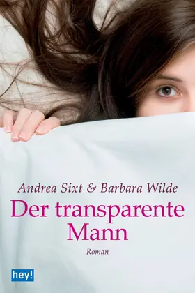 Sixt / Wilde |  Der transparente Mann | eBook | Sack Fachmedien