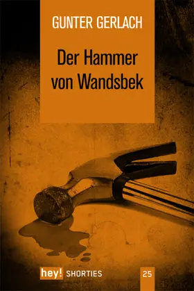 Gerlach |  Der Hammer von Wandsbek | eBook | Sack Fachmedien