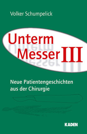 Schumpelick | Unterm Messer III | E-Book | sack.de