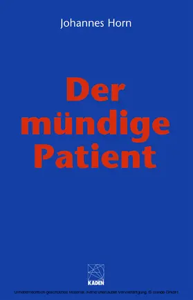 Horn |  Der mündige Patient | eBook | Sack Fachmedien