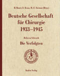 Schwoch / Bauer / Kraas |  Deutsche Gesellschaft für Chirurgie 1933-1945 | Buch |  Sack Fachmedien