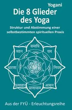 Yogani |  Die 8 Yoga-Glieder | Buch |  Sack Fachmedien