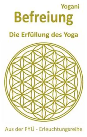 Yogani |  Befreiung | Buch |  Sack Fachmedien