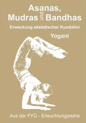 Yogani |  Asanas, Mudras und Bandhas | eBook | Sack Fachmedien