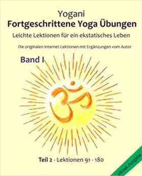 Yogani |  Fortgeschrittene Yoga Übungen - Band I - Teil 2 | eBook | Sack Fachmedien