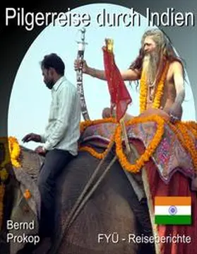 Prokop |  Pilgerreise durch Indien | eBook | Sack Fachmedien