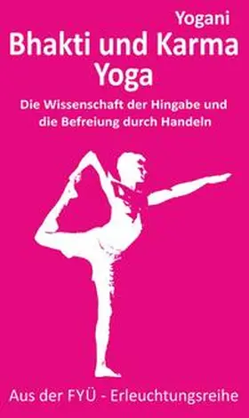 Yogani / Prokop |  Bhakti und Karma Yoga | eBook | Sack Fachmedien