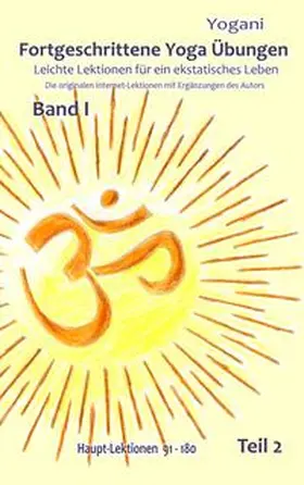 Yogani |  Fortgeschrittene Yoga Übungen - Band I - Teil 2 | Buch |  Sack Fachmedien