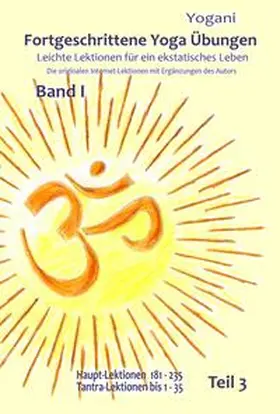 Yogani |  Fortgeschrittene Yoga Übungen - Band I - Teil 3 | Buch |  Sack Fachmedien