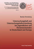 Dorenburg |  Untersuchungshaft und Untersuchungshaftvermeidung bei Jugendlichen und Heranwachsenden in Deutschland und Europa | Buch |  Sack Fachmedien