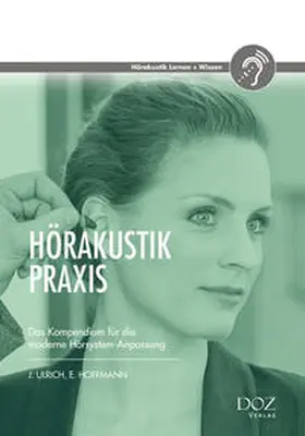 Hoffmann / Ulrich |  Hörakustik Praxis | Buch |  Sack Fachmedien
