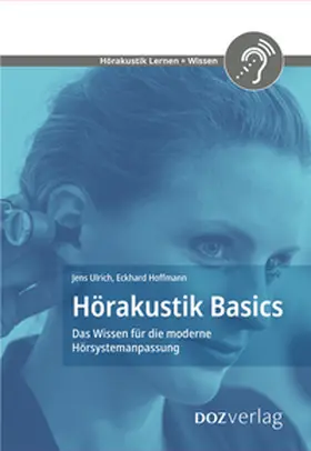 Hoffmann / Ulrich |  Hörakustik Basics | Buch |  Sack Fachmedien