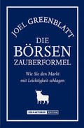Greenblatt |  Die Börsen-Zauberformel | eBook | Sack Fachmedien