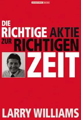 Williams |  Die richtige Aktie zur richtigen Zeit | eBook | Sack Fachmedien