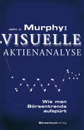 Murphy |  Murphy: Visuelle Aktienanalyse | eBook | Sack Fachmedien