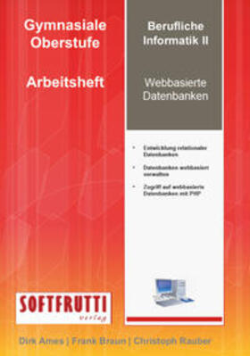 Ames / Braun / Rauber | Berufliche Informatik II | Buch | 978-3-942896-45-0 | sack.de
