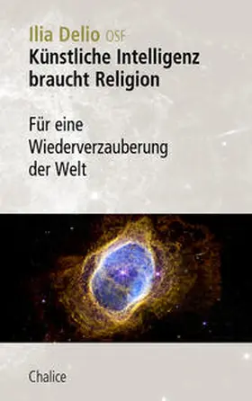 Delio |  Künstliche Intelligenz braucht Religion | Buch |  Sack Fachmedien