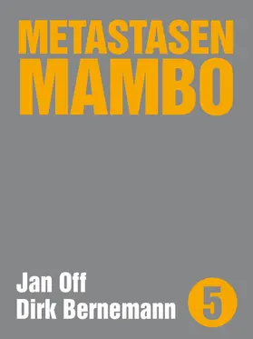 Bernemann / Off |  Metastasen Mambo | eBook | Sack Fachmedien