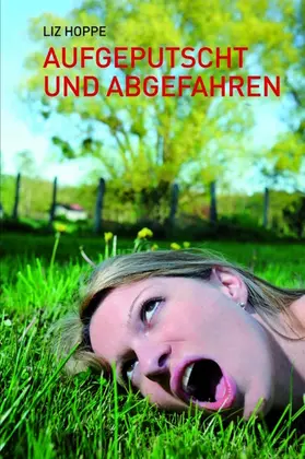 Hoppe |  Aufgeputscht und abgefahren | eBook | Sack Fachmedien