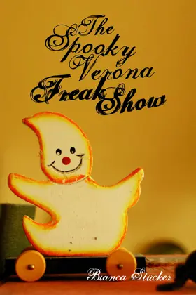 Stücker |  The Spooky Verona Freak show | eBook | Sack Fachmedien