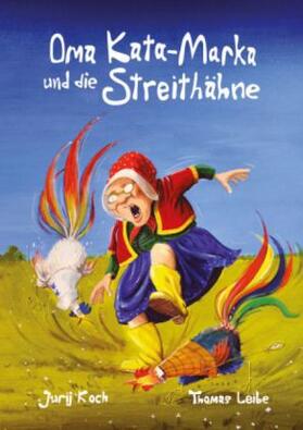 Koch |  Oma Kata-Marka und die Streithähne | Buch |  Sack Fachmedien