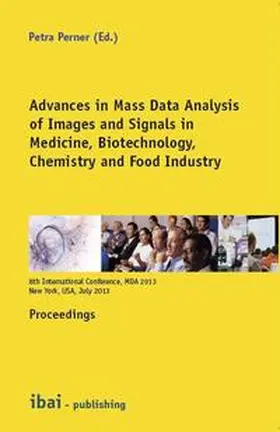 Advances in Mass Data Analysis of Images and Signals in Medicine, Biotechnnologie, Chemistry and Food Industry | Buch |  Sack Fachmedien
