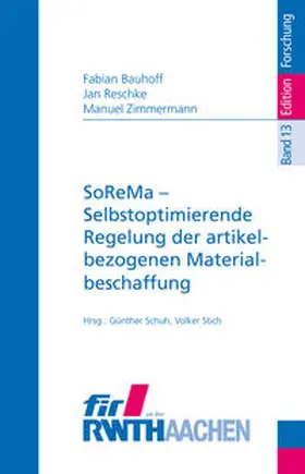 Schuh / Stich |  SoReMa – Selbstoptimierende Regelung der artikelbezogenen Materialbeschaffung | Buch |  Sack Fachmedien