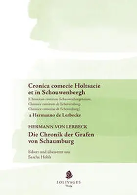 Hohlt |  Cronica comecie Holtsacie et in Schouwenberg a Hermanno de Lerbecke | Buch |  Sack Fachmedien