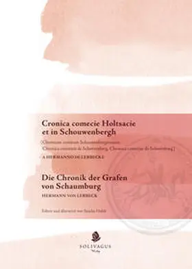Hohlt | Cronica comecie Holtsacie et in Schouwenberg a Hermanno de Lerbecke. | Buch | 978-3-943025-26-2 | www.sack.de