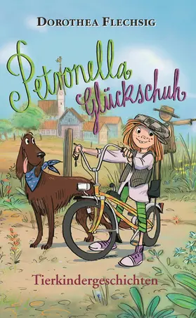 Flechsig |  Petronella Glückschuh Tierkindergeschichten | eBook | Sack Fachmedien