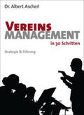 Ascherl |  Vereinsmanagement in 30 Schritten | eBook | Sack Fachmedien