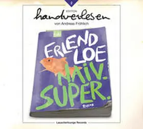 Loe / Lauscherlounge GmbH |  Naiv.Super. | Sonstiges |  Sack Fachmedien