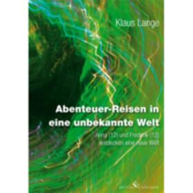 Lange | Abenteuer-Reisen in eine unbekannte Welt | Buch | 978-3-943048-80-3 | sack.de