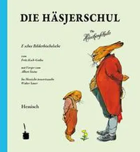 Sixtus |  Die Häsjerschul. Die Häschenschule -- Hessisch | Buch |  Sack Fachmedien