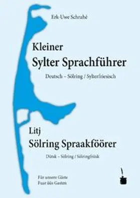 Schrahé |  Kleiner Sylter Sprachführer. Deutsch - Sölring / Sylterfriesisch | Buch |  Sack Fachmedien
