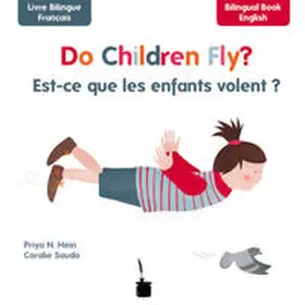 Hein |  Do Children Fly? / Est-ce que les enfants volent? | Buch |  Sack Fachmedien